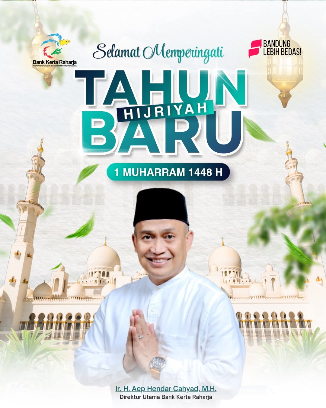 Segenap Pengurus &amp; Karyawan/ti Bank Kerta Raharja Mengucapkan Selamat Memperingati Tahun Baru Hijriyah 1 Muharram 1448 H.